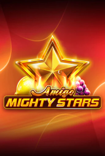Демо игра Amigo Mighty Stars от Amigo Gaming | Casino X BY