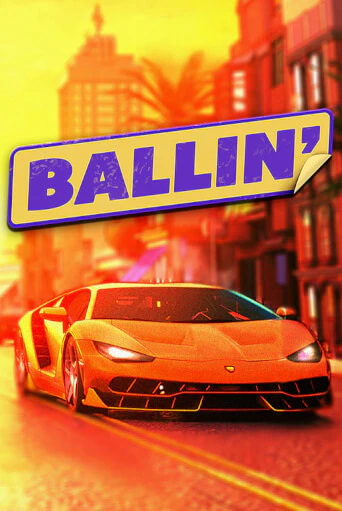 Демо игра Ballin от Blueprint Gaming | Casino X BY