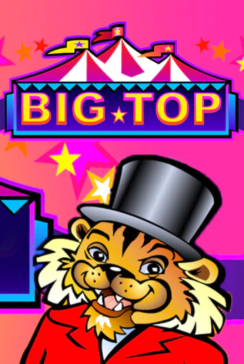 Демо игра Big Top от Games Global | Casino X BY
