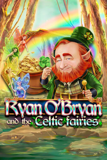 Демо игра Ryan O'Bryan and the Celtic Fairies от Red Rake Gaming | Casino X BY
